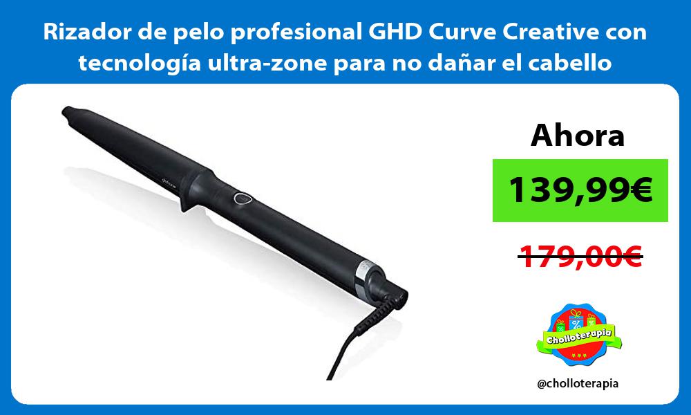 Rizador de pelo profesional GHD Curve Creative con tecnología ultra zone para no dañar el cabello