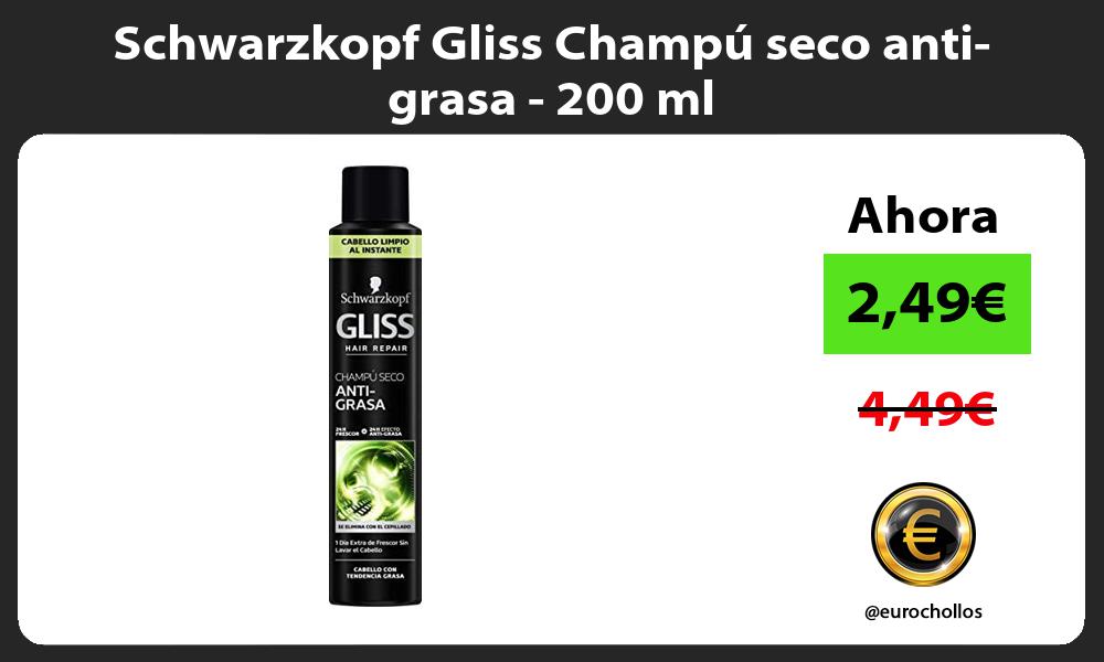 Schwarzkopf Gliss Champú seco anti grasa 200 ml