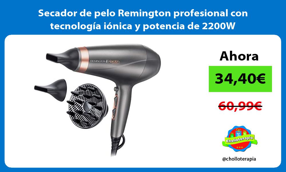 Secador de pelo Remington profesional con tecnología iónica y potencia de 2200W