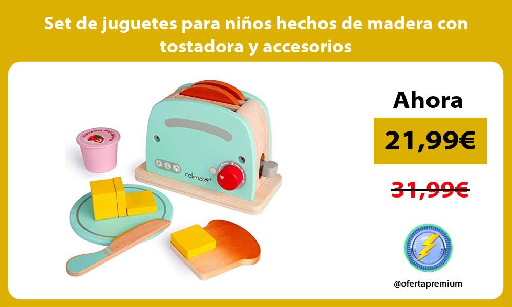 Set de juguetes para niños hechos de madera con tostadora y accesorios