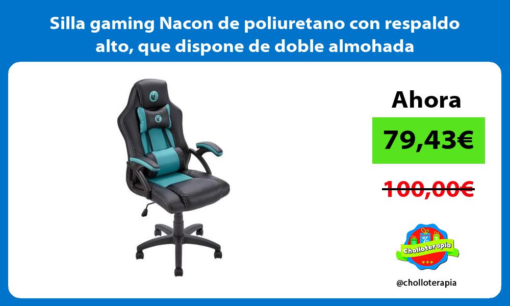 Silla gaming Nacon de poliuretano con respaldo alto que dispone de doble almohada