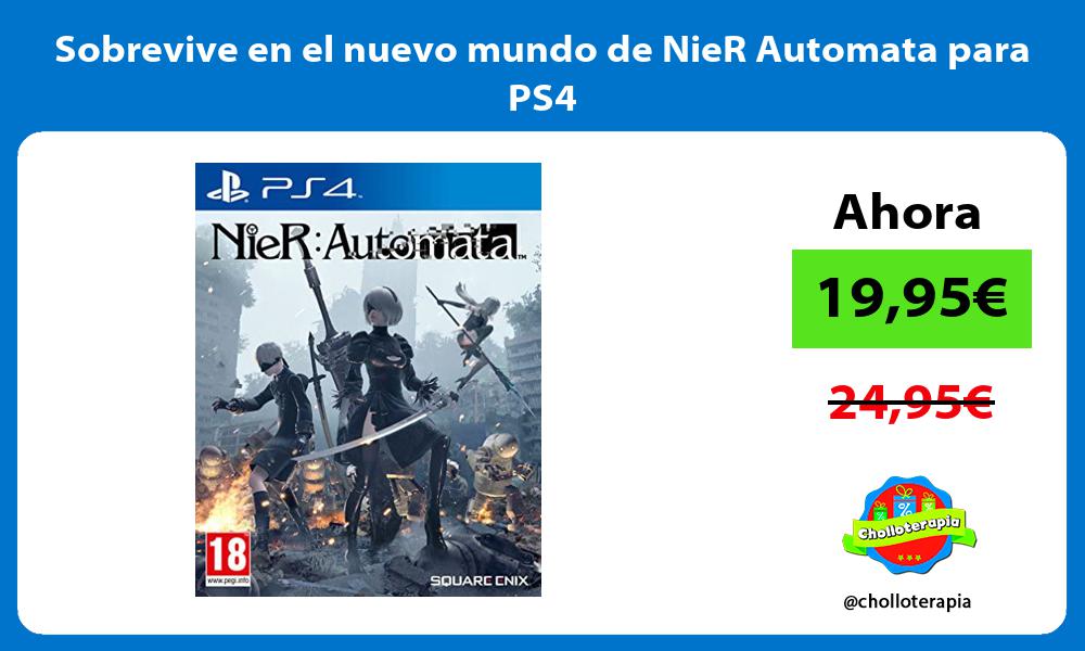 Sobrevive en el nuevo mundo de NieR Automata para PS4