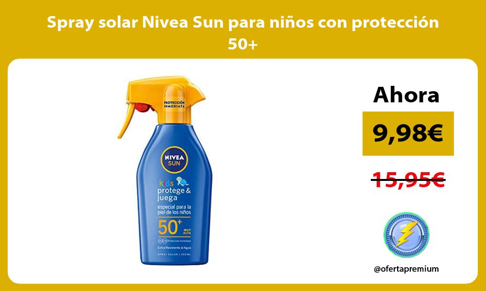 Spray solar Nivea Sun para niños con protección 50