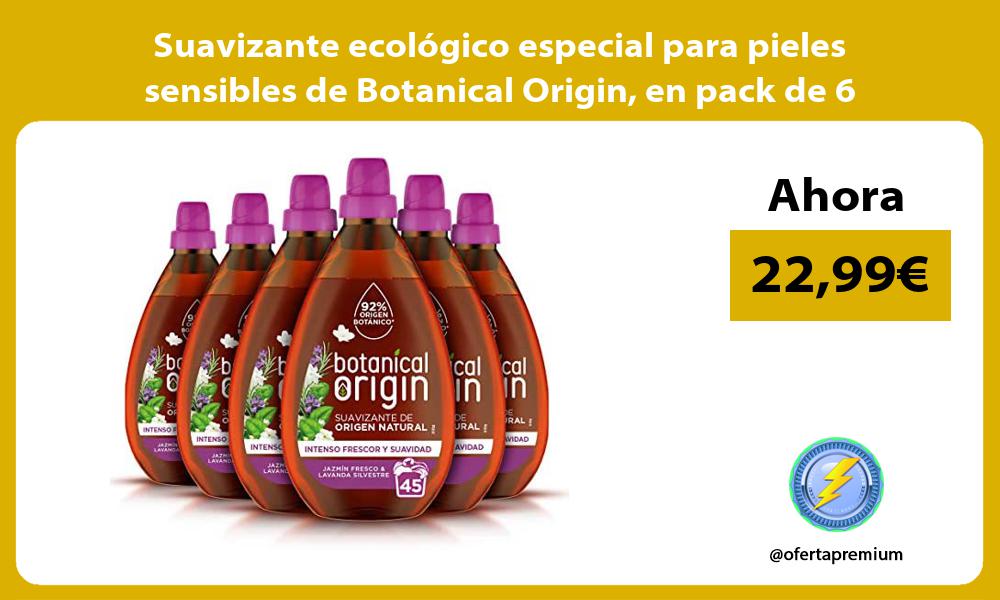 Suavizante ecológico especial para pieles sensibles de Botanical Origin en pack de 6