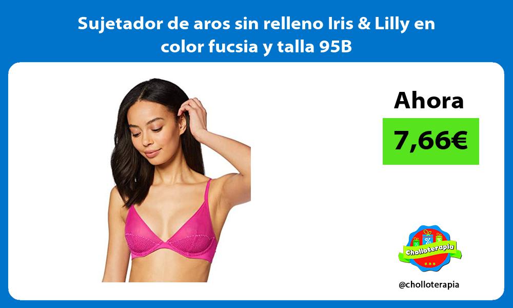 Sujetador de aros sin relleno Iris Lilly en color fucsia y talla 95B
