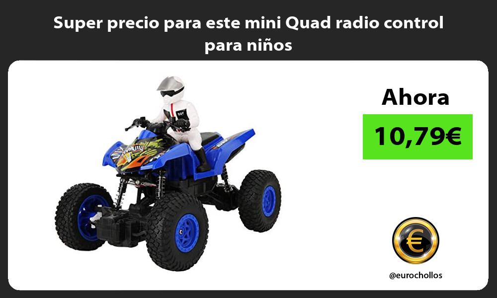 Super precio para este mini Quad radio control para niños