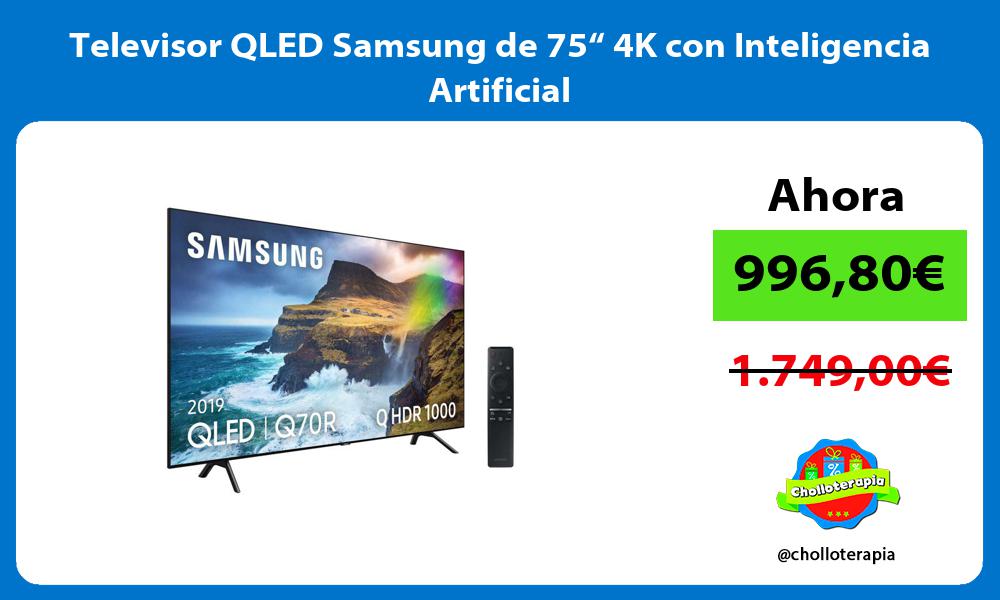 Televisor QLED Samsung de 75“ 4K con Inteligencia Artificial