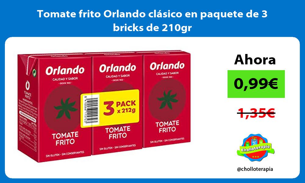 Tomate frito Orlando clásico en paquete de 3 bricks de 210gr
