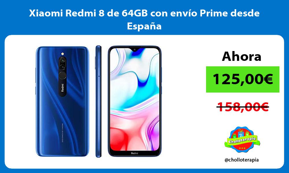 Xiaomi Redmi 8 de 64GB con envío Prime desde España