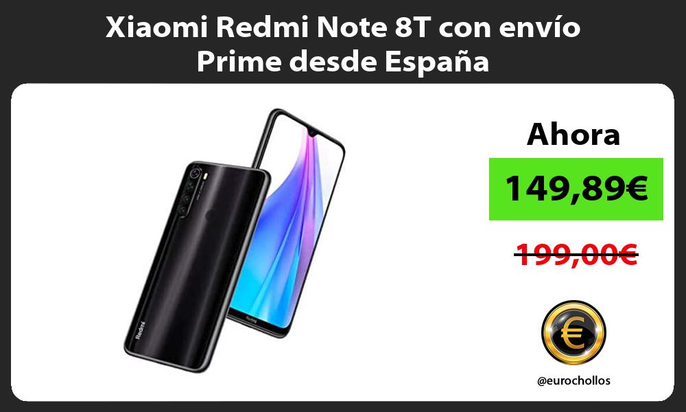 Xiaomi Redmi Note 8T con envío Prime desde España