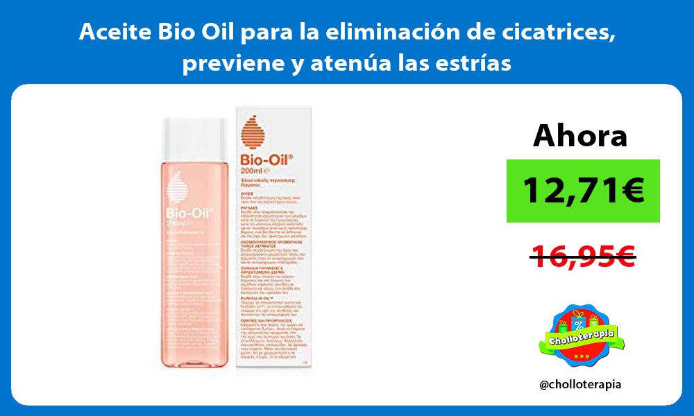 Aceite Bio Oil para la eliminación de cicatrices previene y atenúa las estrías
