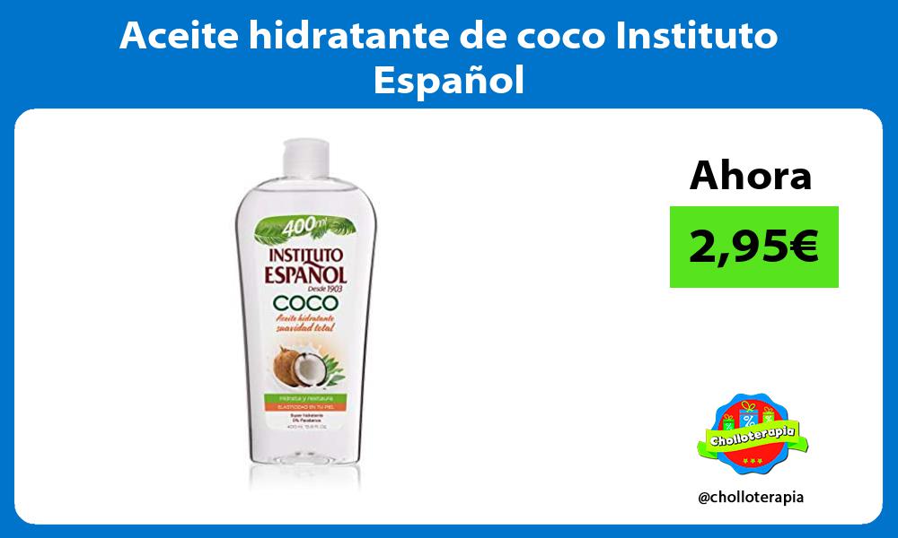 Aceite hidratante de coco Instituto Español