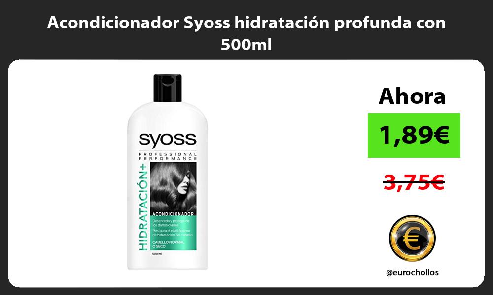 Acondicionador Syoss hidratación profunda con 500ml