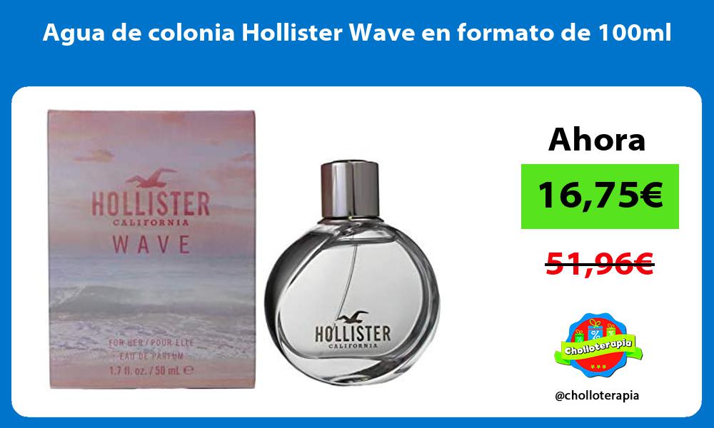 Agua de colonia Hollister Wave en formato de 100ml