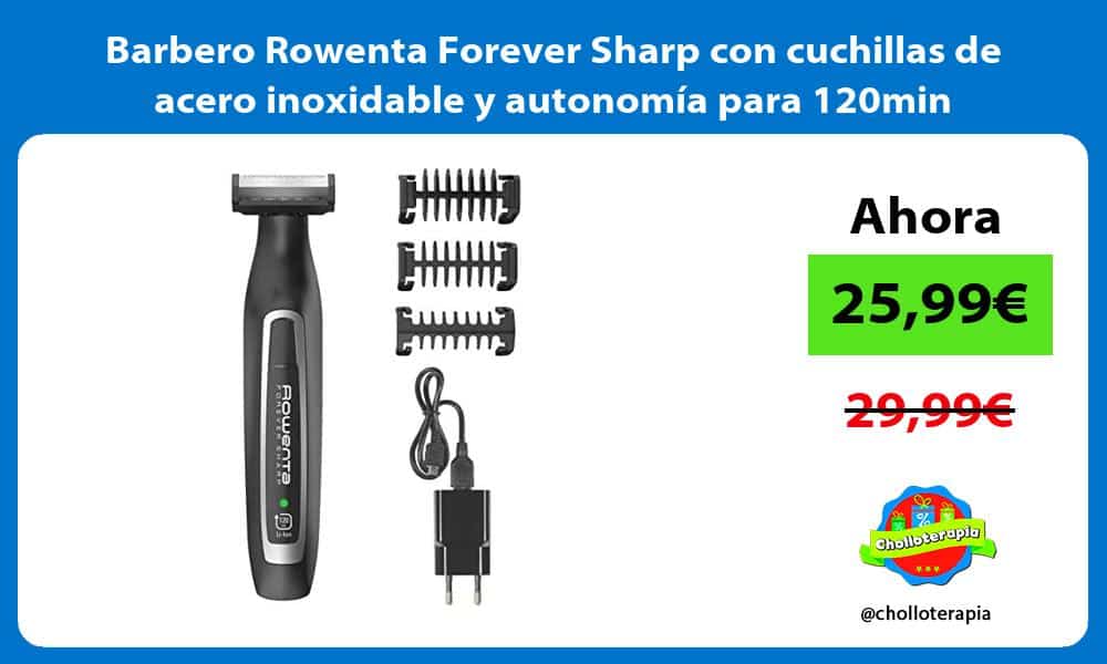 Barbero Rowenta Forever Sharp con cuchillas de acero inoxidable y autonomía para 120min