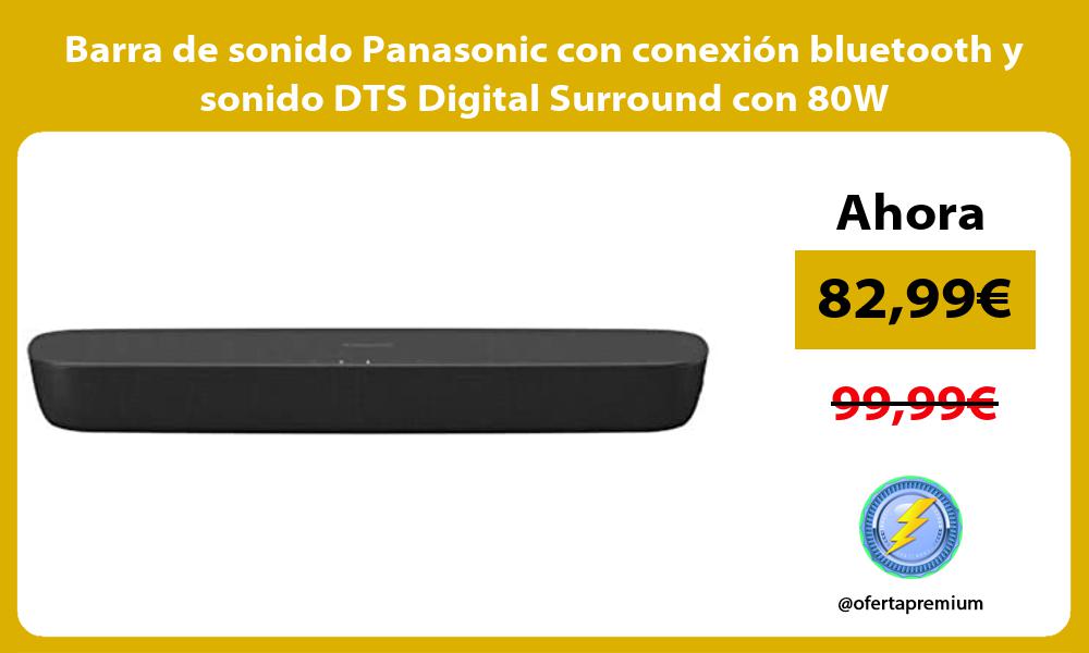 Barra de sonido Panasonic con conexión bluetooth y sonido DTS Digital Surround con 80W