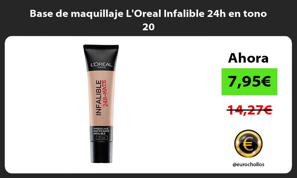 Base de maquillaje LOreal Infalible 24h en tono 20