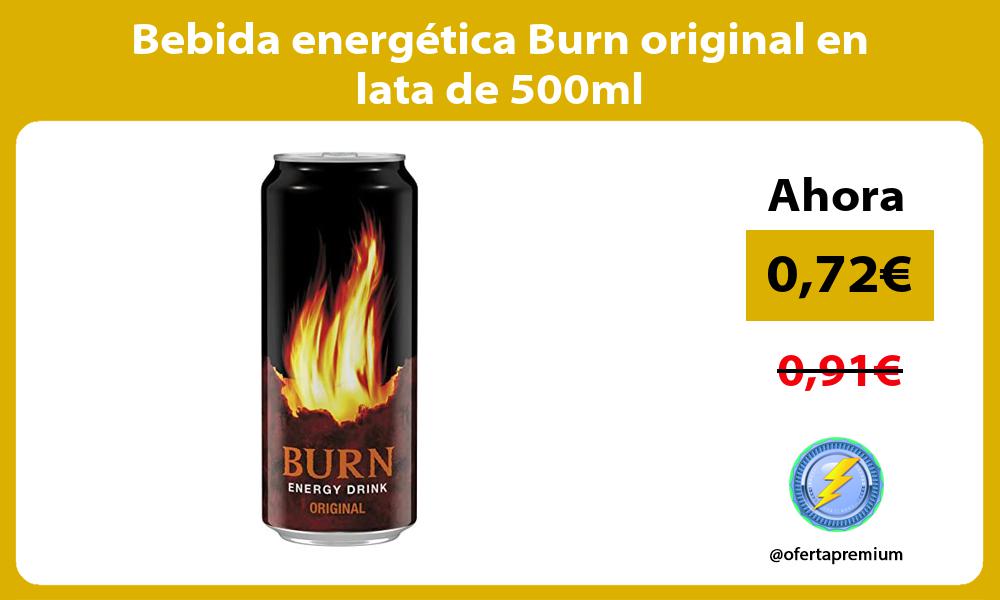 Bebida energética Burn original en lata de 500ml