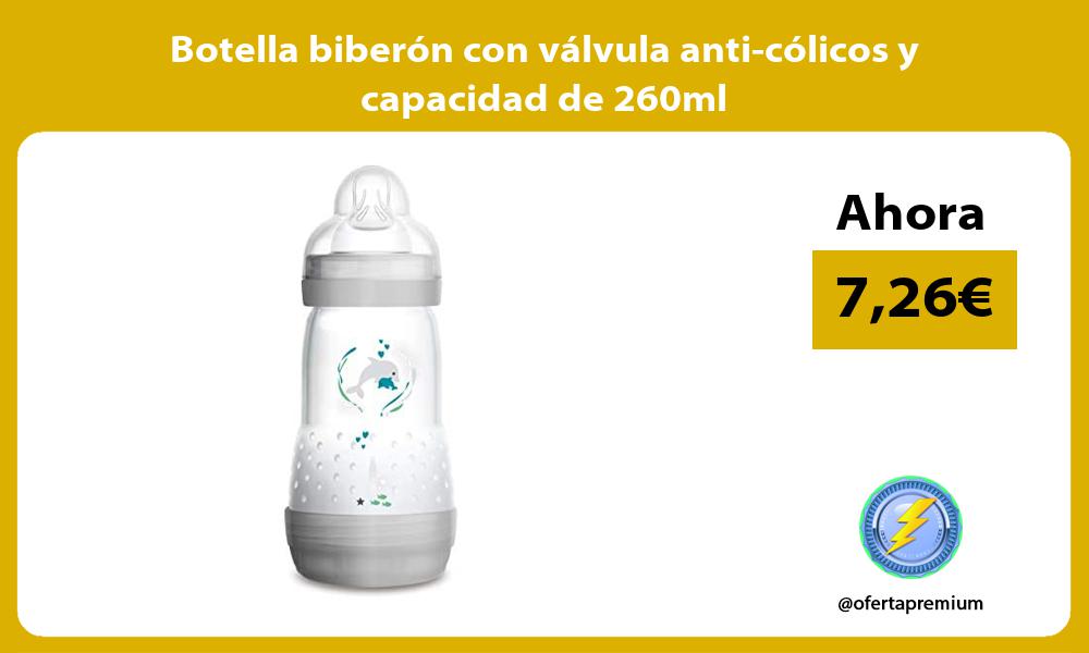 Botella biberón con válvula anti cólicos y capacidad de 260ml