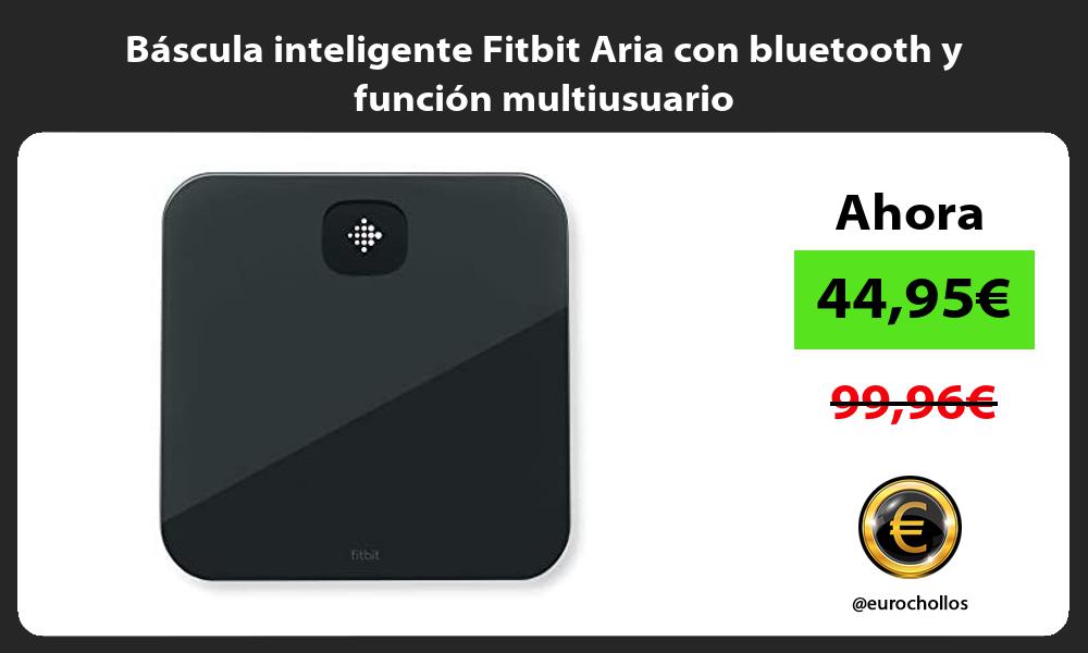 Báscula inteligente Fitbit Aria con bluetooth y función multiusuario