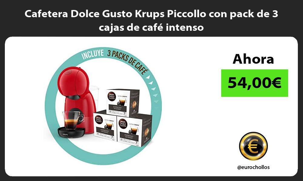 Cafetera Dolce Gusto Krups Piccollo con pack de 3 cajas de café intenso