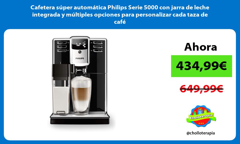 Cafetera súper automática Philips Serie 5000 con jarra de leche integrada y múltiples opciones para personalizar cada taza de café