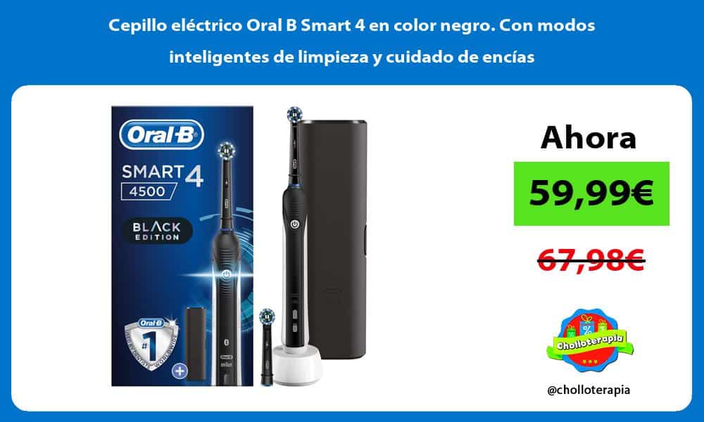 Cepillo eléctrico Oral B Smart 4 en color negro Con modos inteligentes de limpieza y cuidado de encías