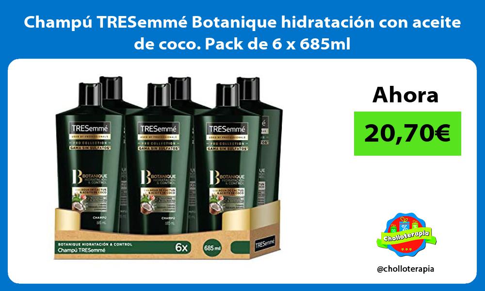 Champú TRESemmé Botanique hidratación con aceite de coco Pack de 6 x 685ml