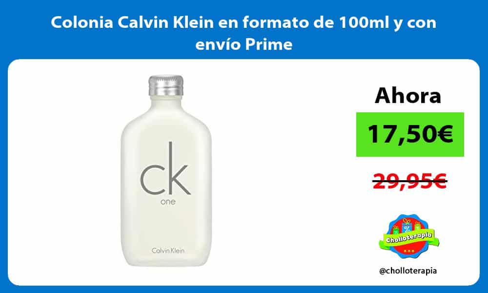 Colonia Calvin Klein en formato de 100ml y con envío Prime