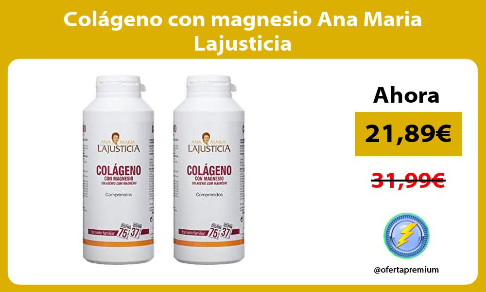 Colágeno con magnesio Ana Maria Lajusticia