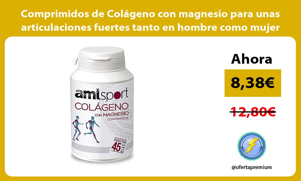 Comprimidos de Colágeno con magnesio para unas articulaciones fuertes tanto en hombre como mujer