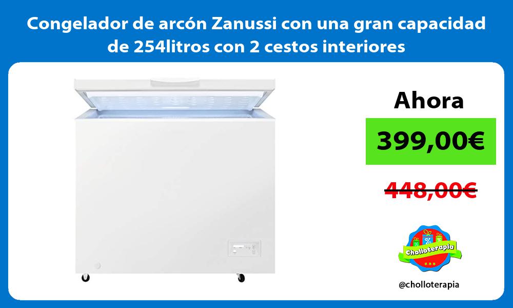 Congelador de arcón Zanussi con una gran capacidad de 254litros con 2 cestos interiores