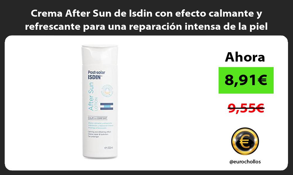 Crema After Sun de Isdin con efecto calmante y refrescante para una reparación intensa de la piel