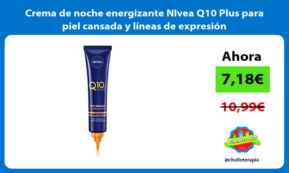 Crema de noche energizante NIvea Q10 Plus para piel cansada y líneas de expresión