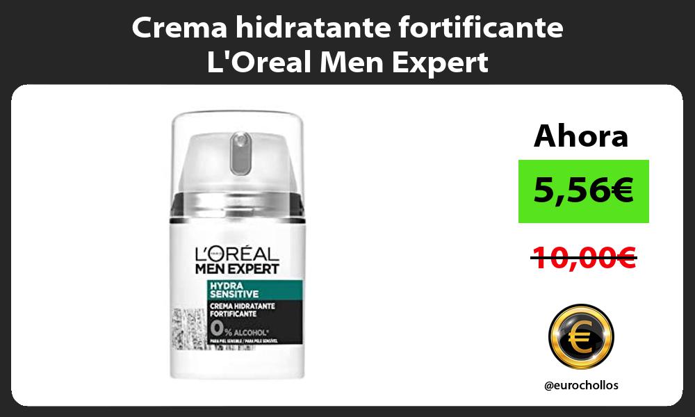 Crema hidratante fortificante LOreal Men Expert