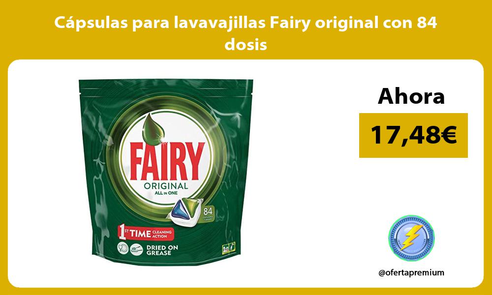 Cápsulas para lavavajillas Fairy original con 84 dosis