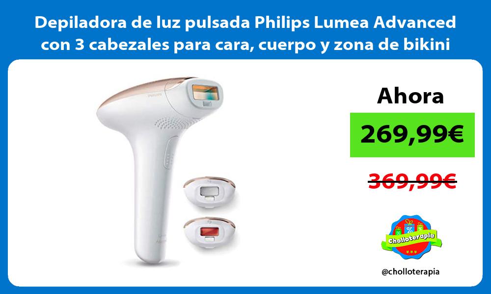 Depiladora de luz pulsada Philips Lumea Advanced con 3 cabezales para cara cuerpo y zona de bikini