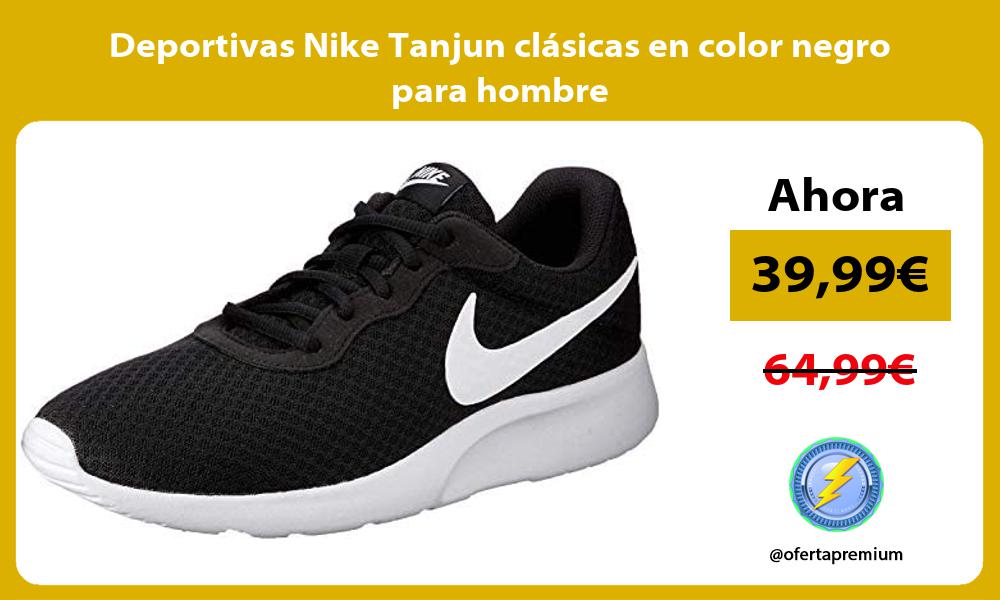 Deportivas Nike Tanjun clásicas en color negro para hombre