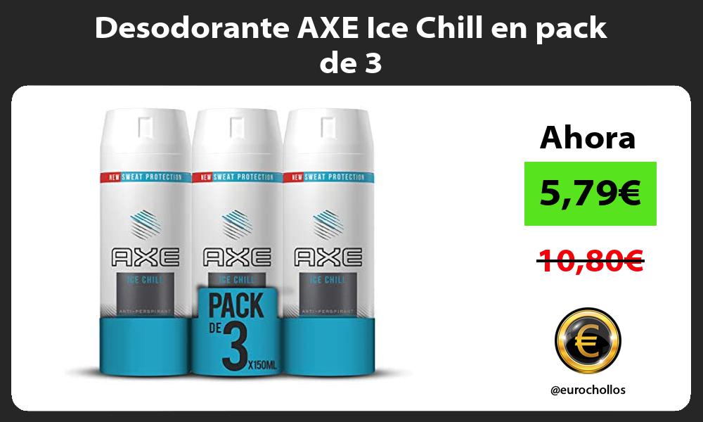 Desodorante AXE Ice Chill en pack de 3