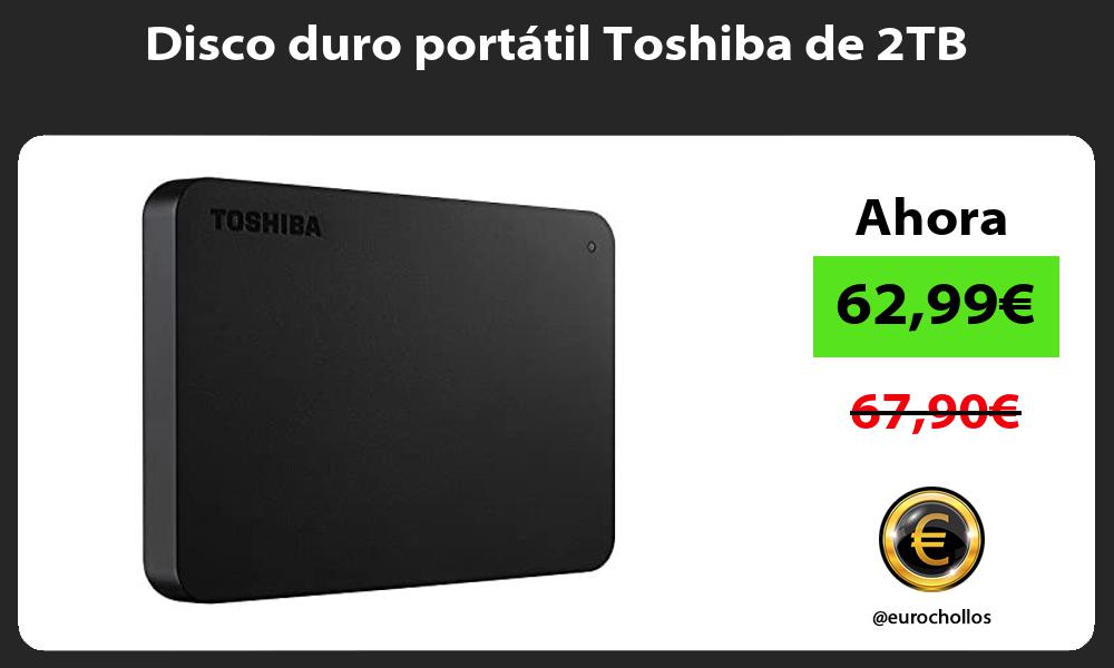 Disco duro portátil Toshiba de 2TB