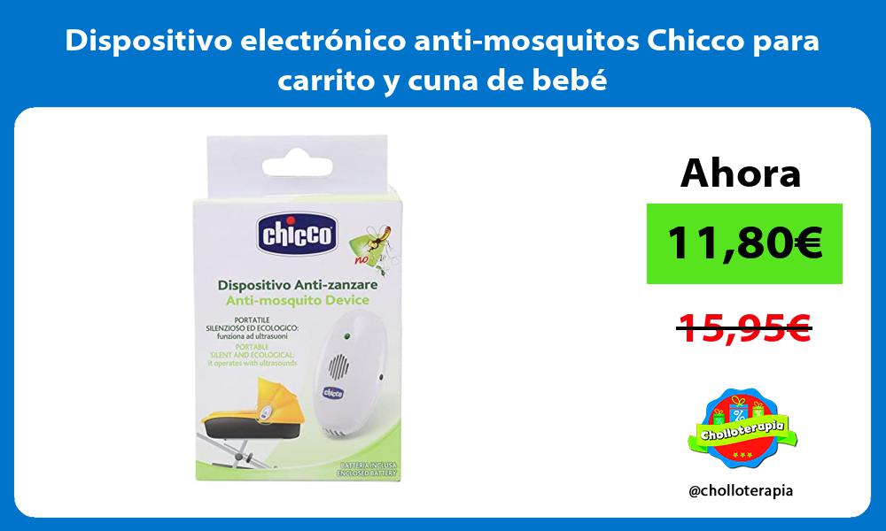 Dispositivo electrónico anti mosquitos Chicco para carrito y cuna de bebé