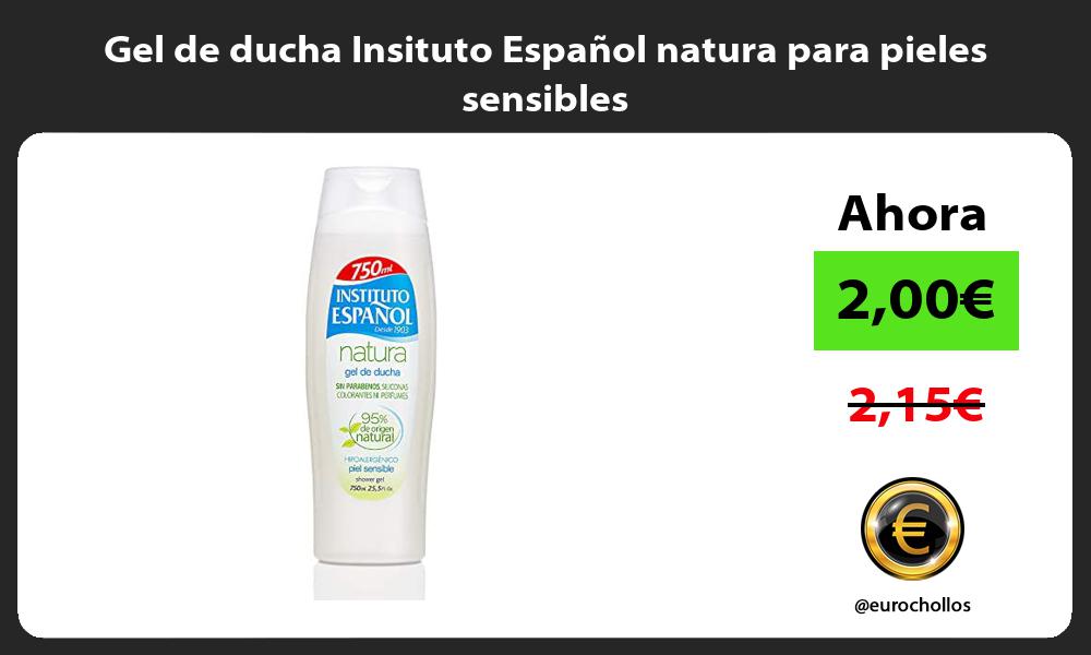 Gel de ducha Insituto Español natura para pieles sensibles
