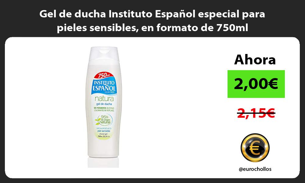 Gel de ducha Instituto Español especial para pieles sensibles en formato de 750ml