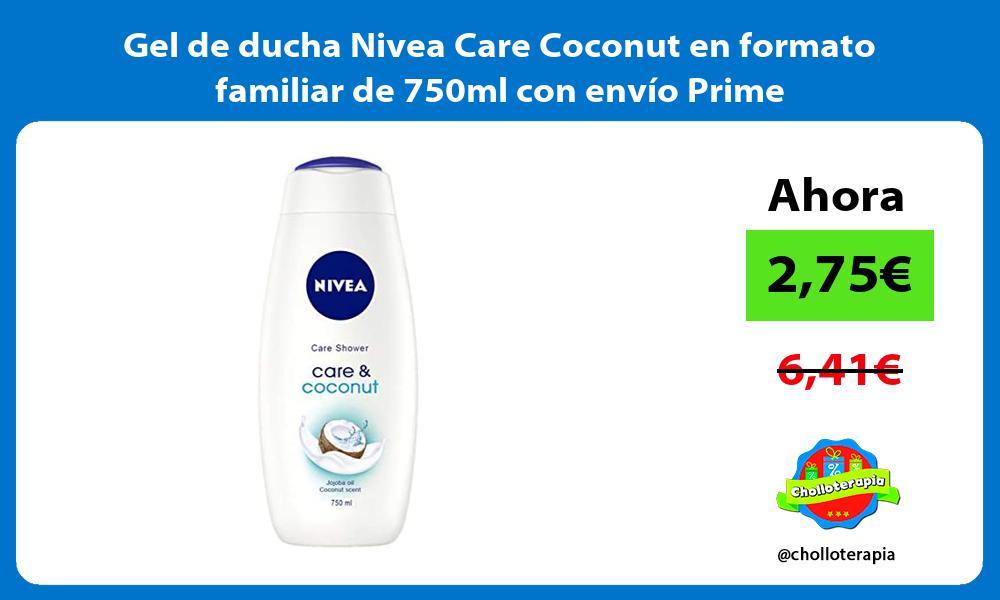 Gel de ducha Nivea Care Coconut en formato familiar de 750ml con envío Prime