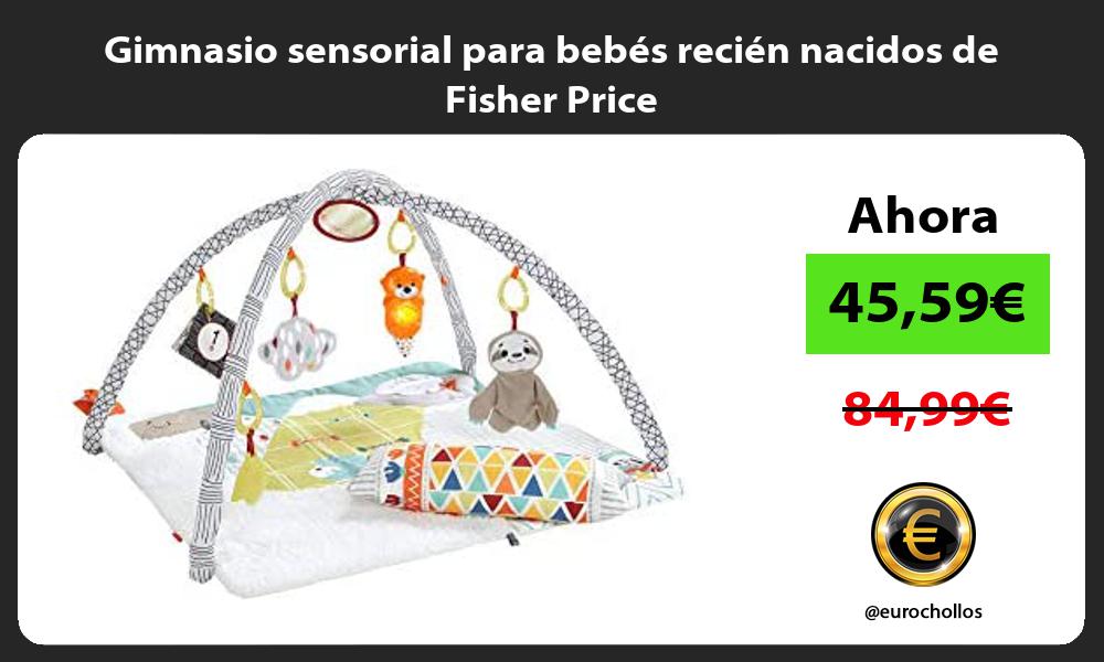 Gimnasio sensorial para bebés recién nacidos de Fisher Price