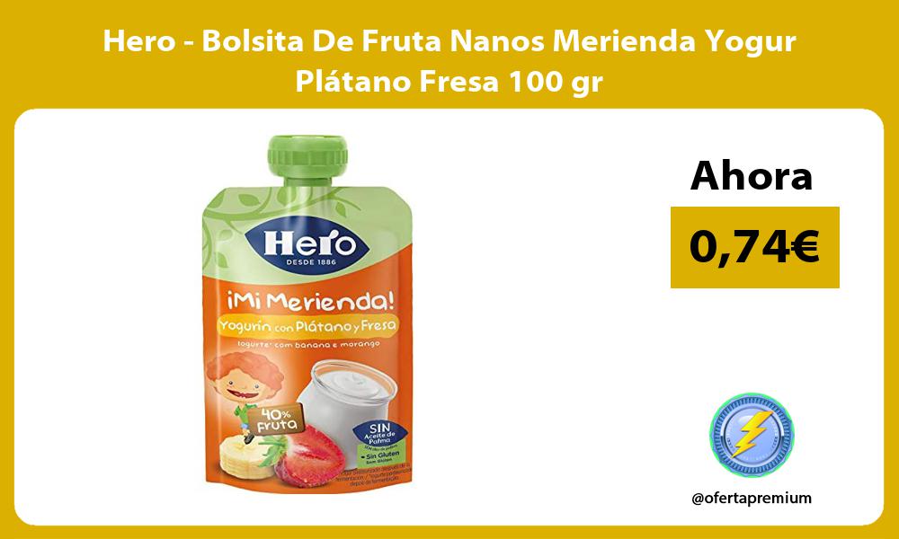 Hero Bolsita De Fruta Nanos Merienda Yogur Plátano Fresa 100 gr