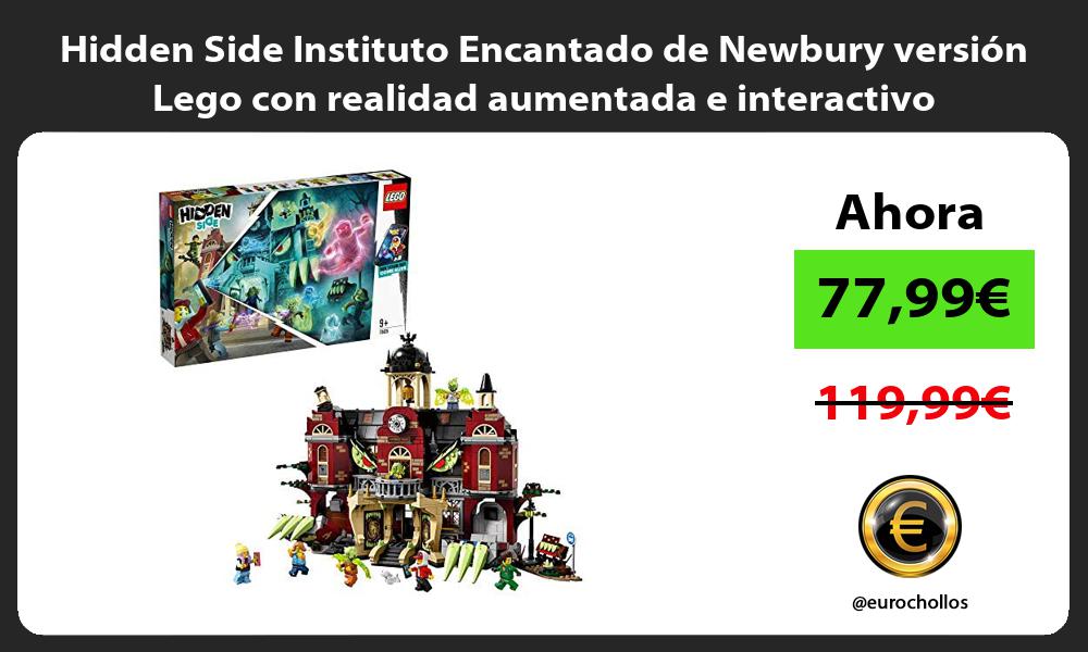 Hidden Side Instituto Encantado de Newbury versión Lego con realidad aumentada e interactivo
