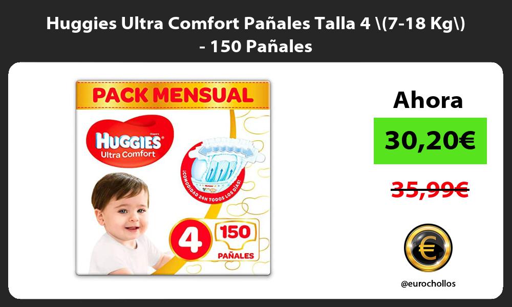 Huggies Ultra Comfort Pañales Talla 4 7 18 Kg 150 Pañales