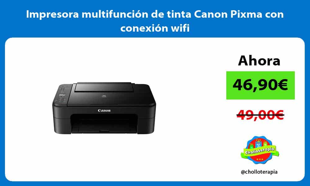 Impresora multifunción de tinta Canon Pixma con conexión wifi