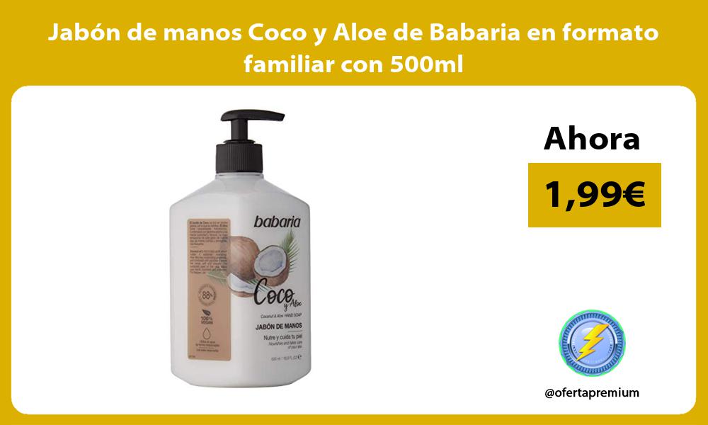 Jabón de manos Coco y Aloe de Babaria en formato familiar con 500ml